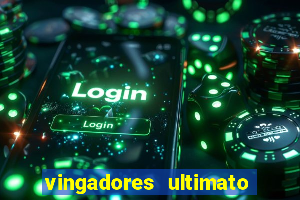 vingadores ultimato filme completo dublado online gratis